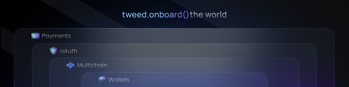 layers of tweed: payments, oauth, multi chain, wallets